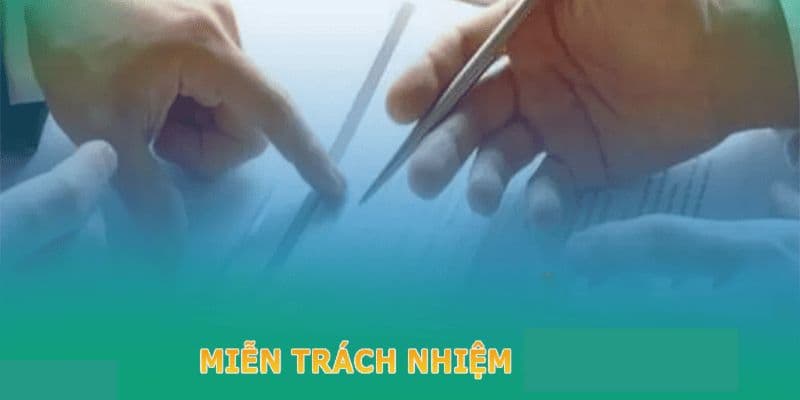 Miễn trừ trách nhiệm